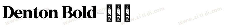 Denton Bold字体转换
